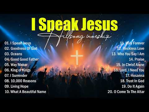 Top Praise And Worship Songs 2026 Playlist, Special Worship Music, Christian Songs - I Speak Jesus