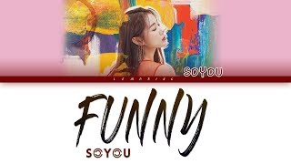 SOYOU (소유) - FUNNY [Color Coded Lyrics/Han/Rom/Eng]