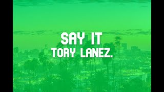 Tory Lanez - Say It (Audio)