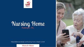 Nursing Home Raleigh NC