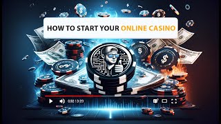 How to Start a Your Casino Business.