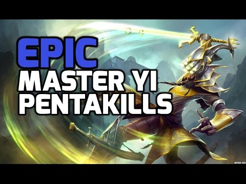 EPIC Master Yi pentakills montage