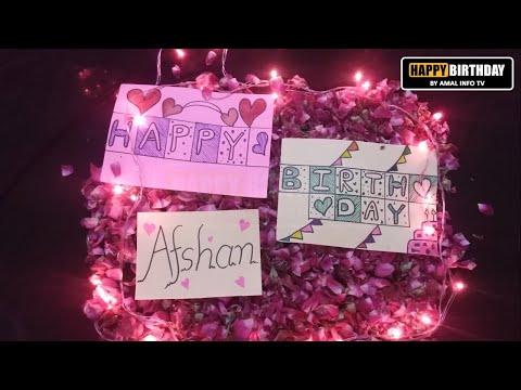 Happy Birthday Afshan Whatsapp Status | HBD Afshan Whatsapp Status | Amal Info TV