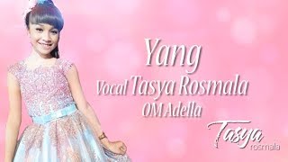 Download YANG - Tasya Rosmala Ciptaan H. Rhoma Irama with Lirik Mp3