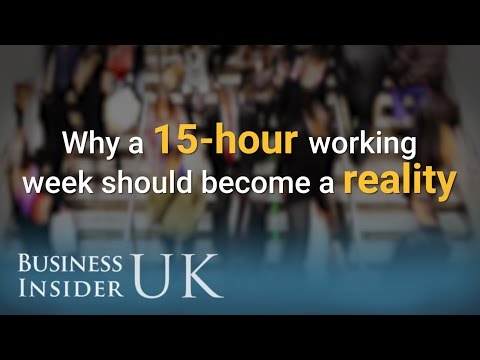 Why a 15-hour working week should become a reality