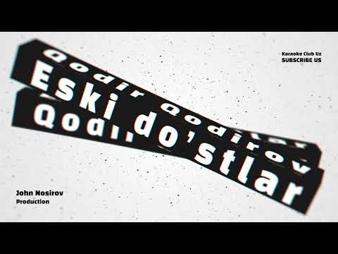 Qodir Qodirov - Eski do'stlar | audio 2024