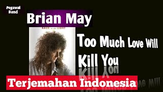 Download lagu Too Much Love Will Kill You   (Lyrics) - Brian May | Lirik Terjemahan Indonesia mp3