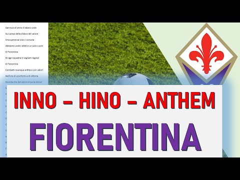 ACF FIORENTINA - INNO (Testo) - HINO (Letra) - ANTHEM (Lyrics)