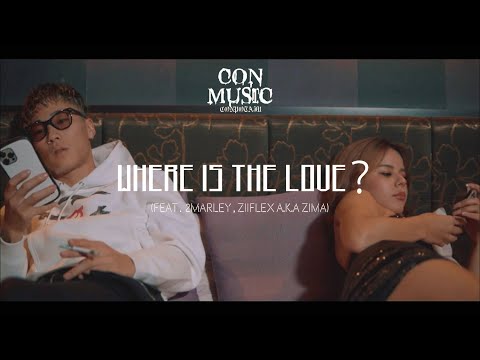 CONPOTAJU-”Where Is The Love? ”feat.2Marley & ZiiFlex a.k.a ZIMA【Prod.LOUI】（Official Video)