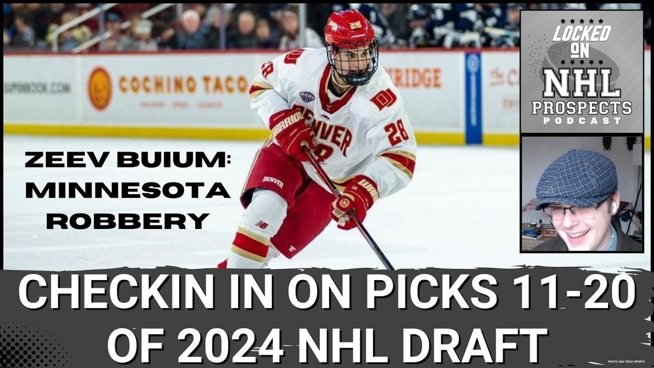 ZEEV BUIUM STEAL OF THE DRAFT? | Checking In On Picks 11-20 of 2024 NHL Draft