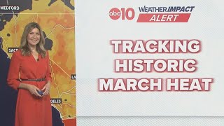Historic March heat sends Sacramento region toward 90° | CA Weather