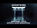 Ghostwire: Tokyo - Official Game Soundtrack