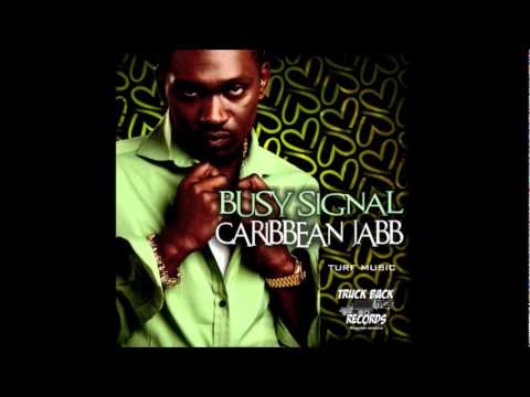 Busy Signal : CARIBBEAN JAB [Produced By Turf Music,Truck Back Music 2012]