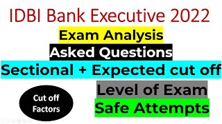 IDBI Bank Executive Expected cut off 2022 |IDBI Executive exam analysis 2022|IDBI Bank Exam analysis