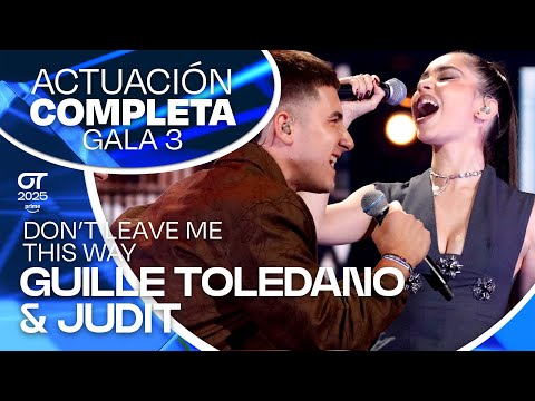“DON’T LEAVE ME THIS WAY” - GUILLE TOLEDANO y JUDIT | GALA 3 | #OT2025