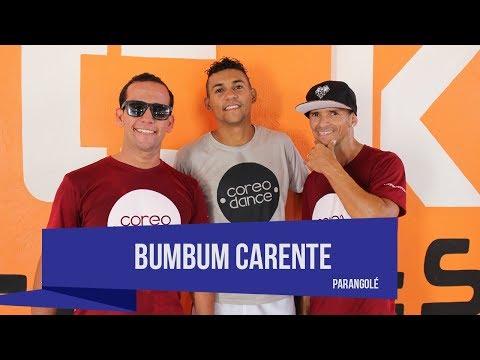 Bumbum Carente - Parangolé - Coreografia | COREODANCE