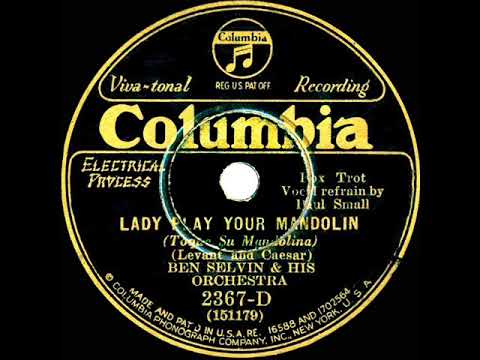 1930 Ben Selvin - Lady Play Your Mandolin (Paul Small, vocal)