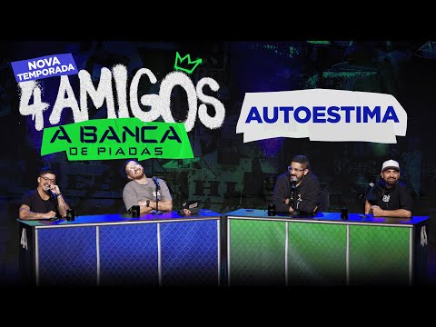 BANCA DE PIADAS - NOVA TEMPORADA - AUTOESTIMA #09