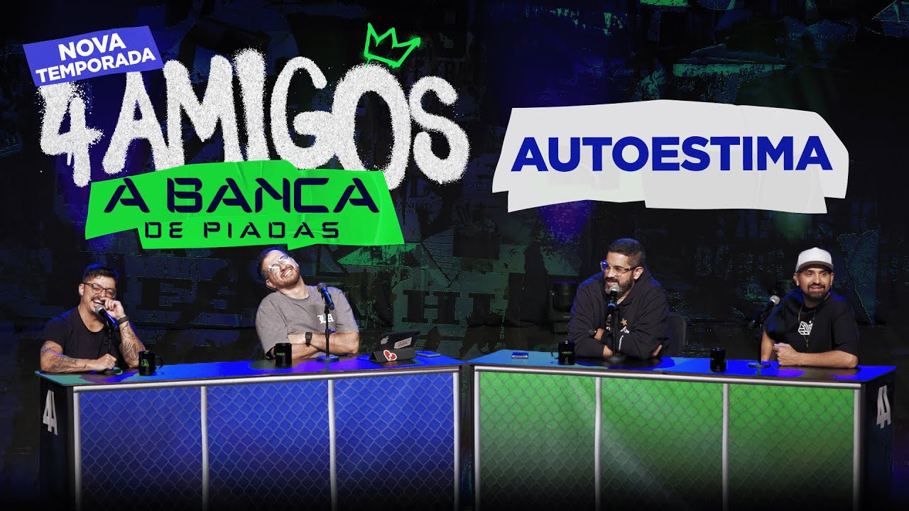 BANCA DE PIADAS - NOVA TEMPORADA - AUTOESTIMA #09