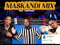 MASKANDI MIX 2026 LIMIT NALA FT FEZA TOP APRIL ALBUM DJY MZEEKAY 04 05 2026