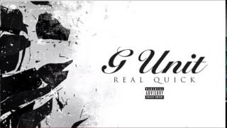 G-Unit - Real Quick with lyrics