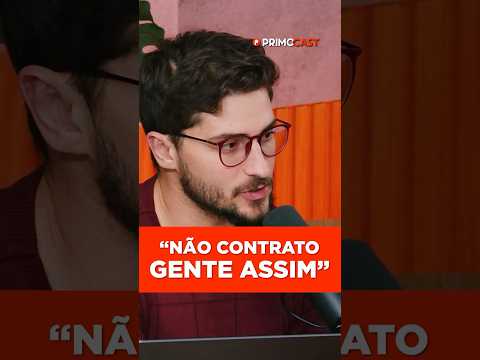 É POR ISSO QUE TÁ MUITO DIFÍCIL DE CONTRATAR GENTE BOA…