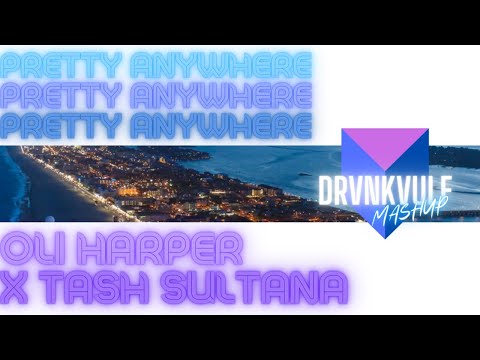 Pretty Anywhere [Oli Harper X Tash Sultana]