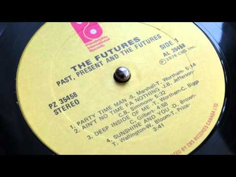 Party Time Man - The Futures (lp 'Past, Present & The Futures' PIR Records 1978)