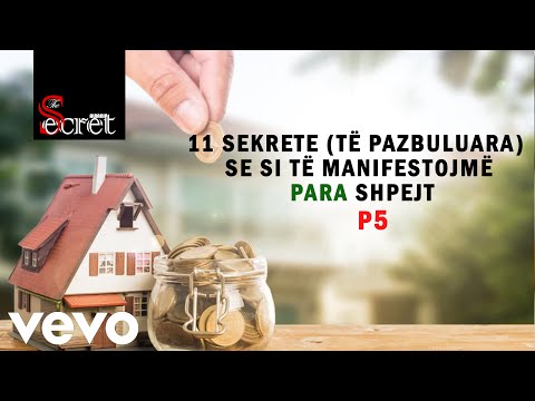 11 SEKRETE (të pazbuluara) se si të manifestojmë PARA shpejt / Part 5 - The Secret Albania