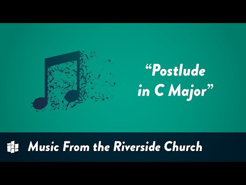 "Postlude in C Major" performed by Christopher Creaghan | August 2, 2020