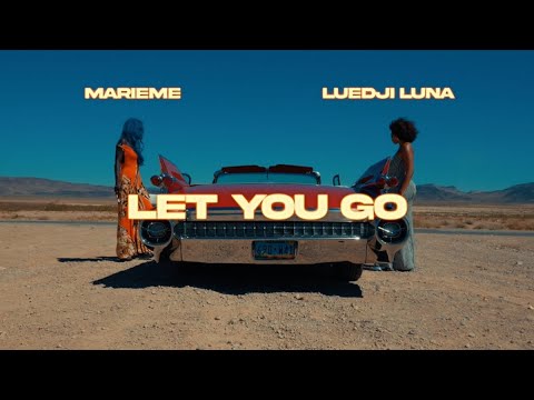 Marieme & Luedji Luna - LET YOU GO (Official Music Video)