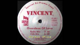 Vincent - Overdose Of Love (Club Mix)