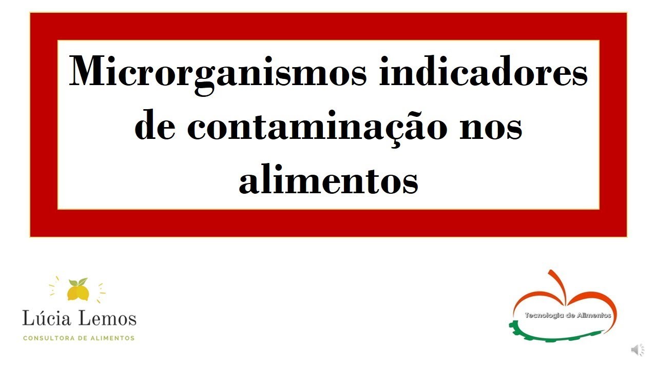 Microganismos indicadores de contaminação nos alimentos