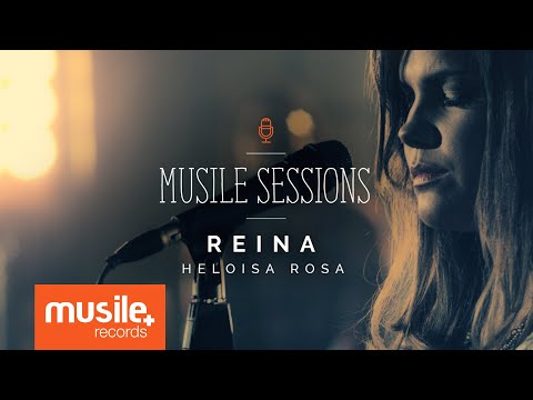 Heloisa Rosa - Reina (Live Session)