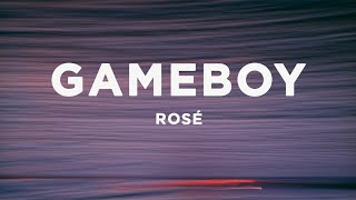 Download lagu ROSÉ - gameboy (Lyrics) mp3 Download lagu ROSÉ - gameboy (Lyrics) mp3