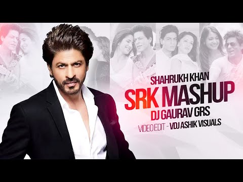 Shah Rukh Khan (SRK Mashup) DJ Gaurav GRS | Bollywood Romantic Song | Video Edit - VDJ Ashik Visuals
