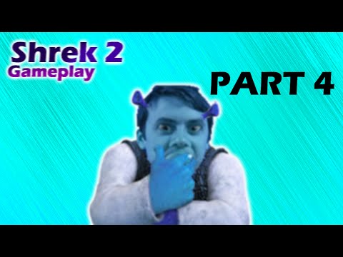 Shrek 2 Walkthrough w/Teague Part 4