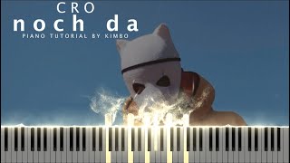 Cro - noch da (Piano Tutorial + Noten)