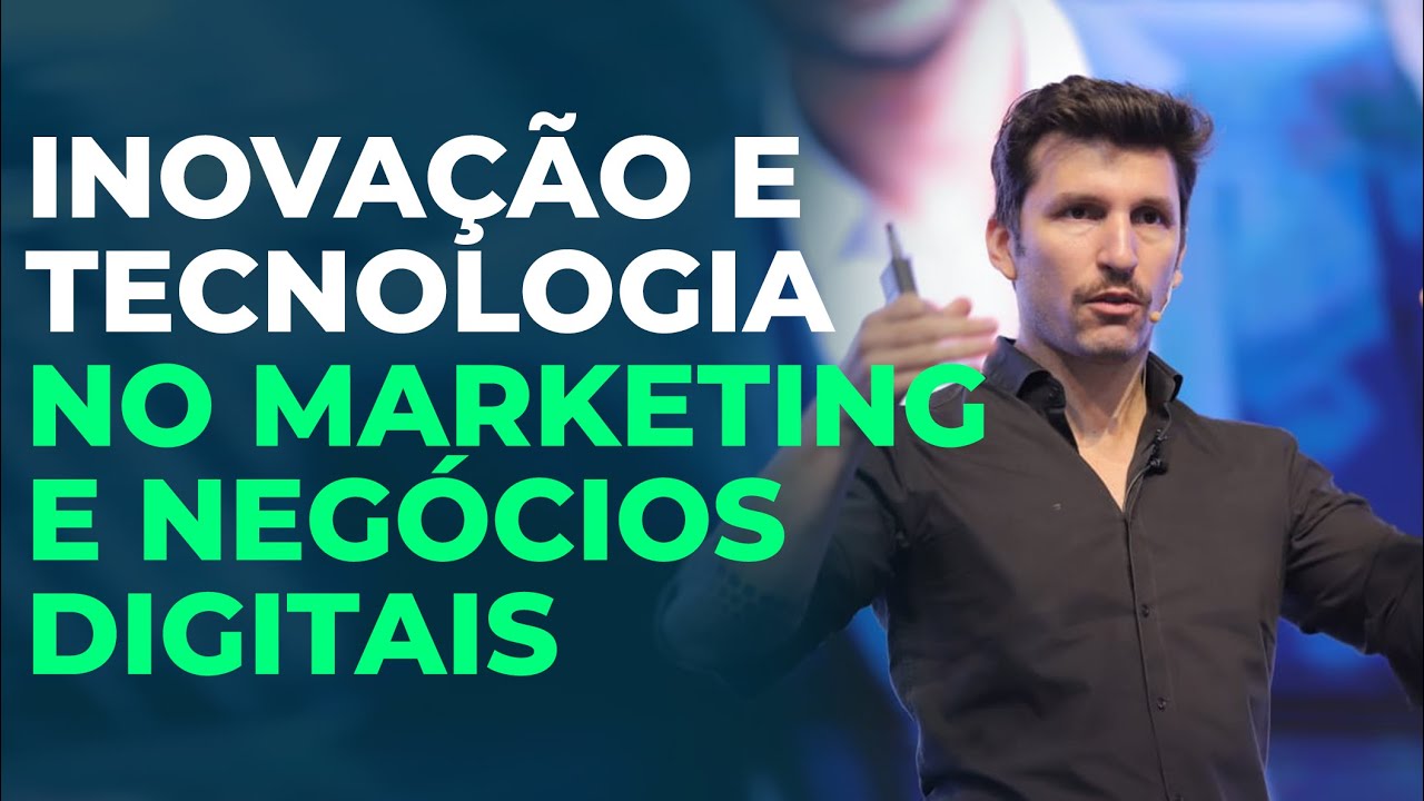 Palestra: Marketing Digital, Tecnologia e Inovação para Negócios Digitais