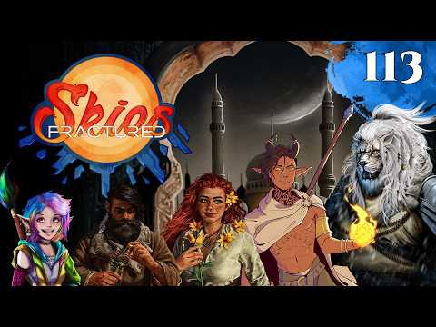 Fractured Skies - Ep.113 - D&D Kampagne mit Line, Squi, Chaya, Behaartmitbart & Lumenti
