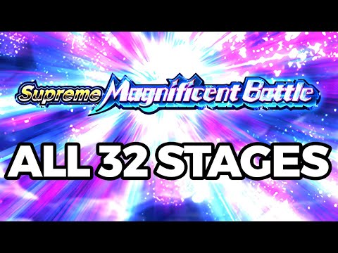 ALL 32 *NEW* SUPREME MAGNIFICENT BATTLE STAGES!! (DBZ: Dokkan Battle)