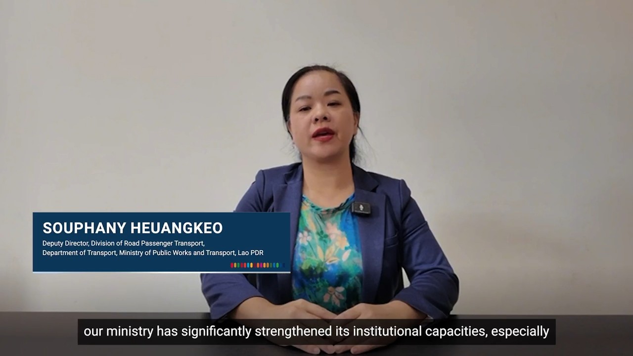 ESCAP Partnerships for the SDGs: testimonial from the Ministry of Public Works and Transport Lao PDR