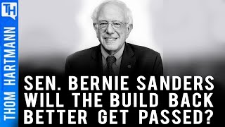 Can Build Back Better, Better Pass? (w/ Senator Bernie Sanders)