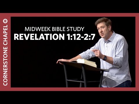 Verse by Verse Bible Study  |  Revelation 1:12-2:7  |  Gary Hamrick