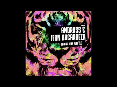 Andruss & Jean Bacarreza - WANNA HUM HUM [OUT NOW]