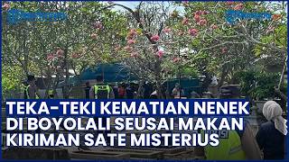 Teka-teki Kematian Nenek di Boyolali usai Makan Sate Kiriman Seseo, Makam Dibongkar untuk Diusut