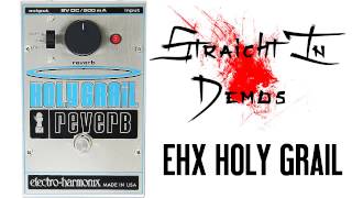 Video thumbnail for EHX Holy Grail - Straight In Demo by Straight In Demos