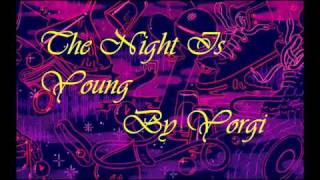 The Night Is Young By Basstian Base