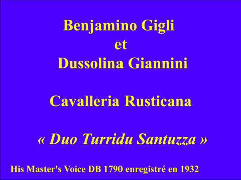 Benjamino Gigli   Dussolina Giannini   Cavalleria Rusticana   Duo Turridu Santuzza   His Master's Vo