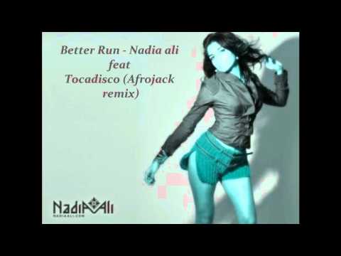 Better Run - Nadia ali feat Tocadisco (Afrojack remix)
